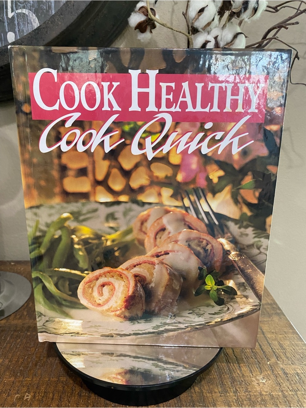 Cook Healthy Cook Quick Cookbook - Hard Cover